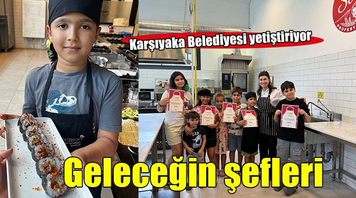 Karşıyaka Belediyesi geleceğin şeflerini yetiştiriyor