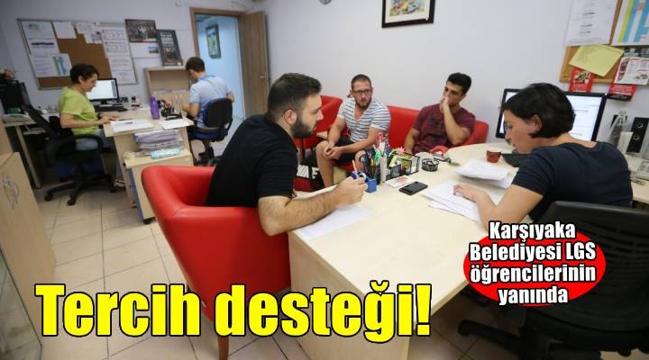 Karşıyaka Belediyesi'nden LGS öğrencilerine tercih desteği