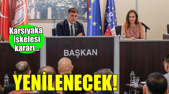 Karşıyaka İskelesi yenilenecek!