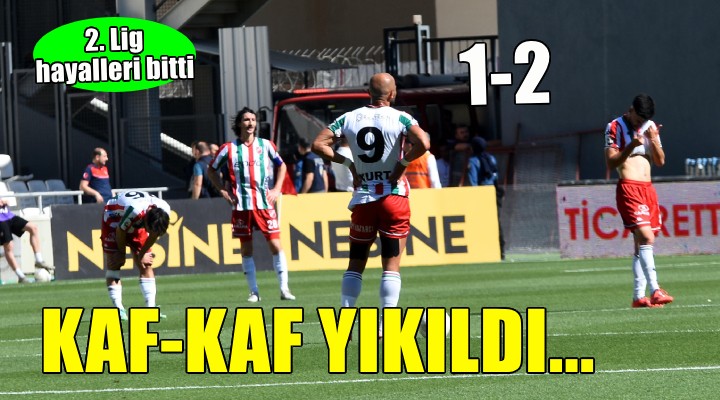 Karşıyaka Muşspor'a yenildi, 2. Lig hayalleri bitti!