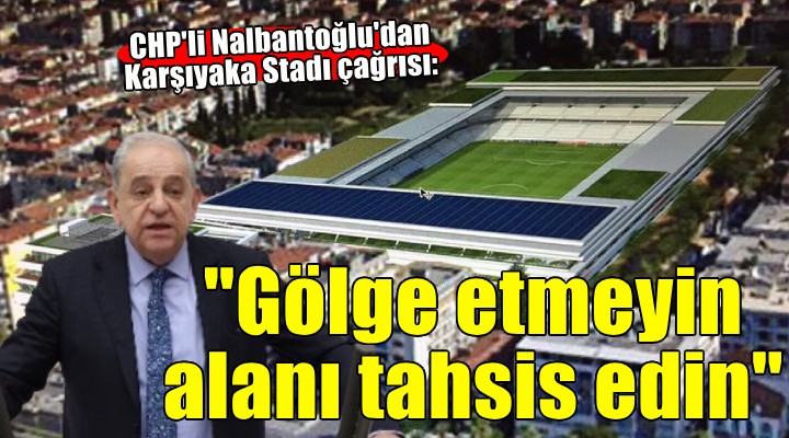 Karşıyaka Stadı TBMM gündeminde... 