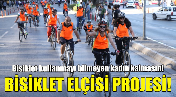 Karşıyaka'da Bisiklet Elçisi projesi!
