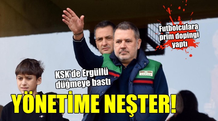 Karşıyaka'da Ergüllü yönetimi değiştirecek!