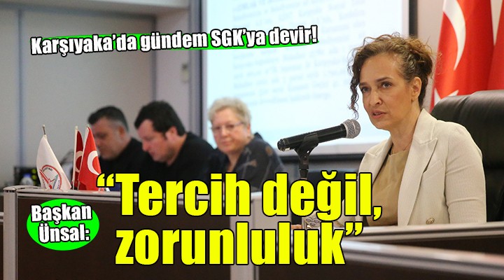 Karşıyaka'da kültür merkezleri SGK'ya devrediliyor... Başkan Ünsal: ''Tercih değil, zorunluluk''