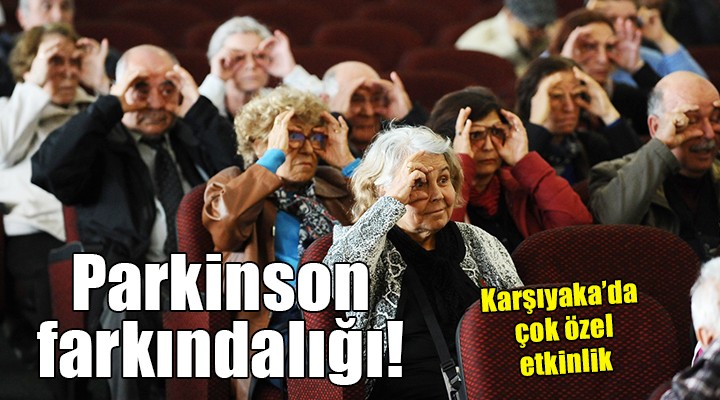 Karşıyaka'da parkinson hastaları unutulmadı