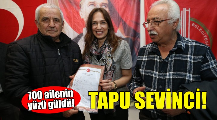 Karşıyaka'da tapu sevinci... 700 ailenin yüzü güldü!