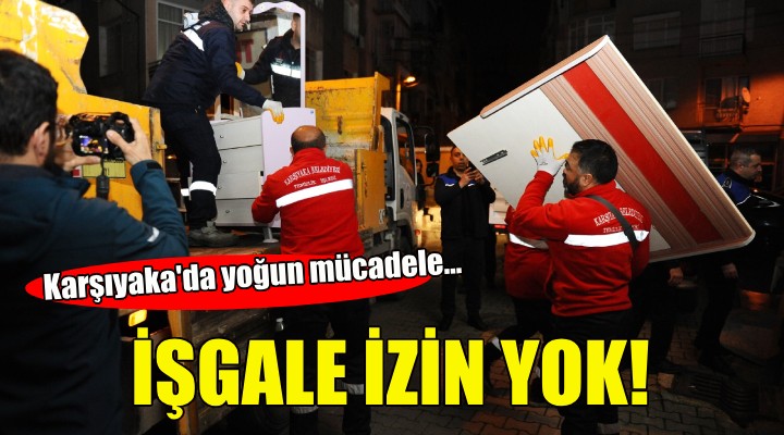 Karşıyaka’da işgale karşı kararlı mücadele