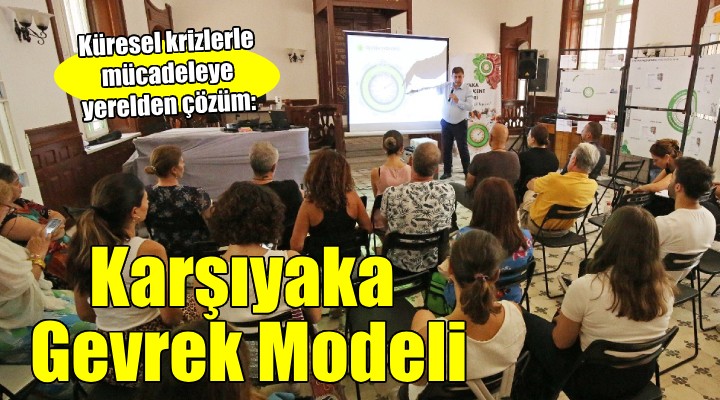 Karşıyaka'dan küresel krizle mücadeleye çözüm modeli...