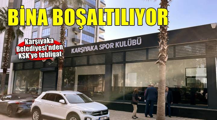 Karşıyaka'nın kulüp binası boşaltılıyor