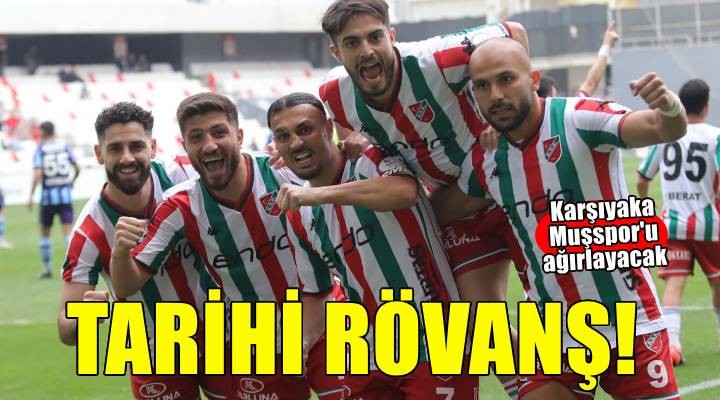 Karşıyaka tarihi rövanşta