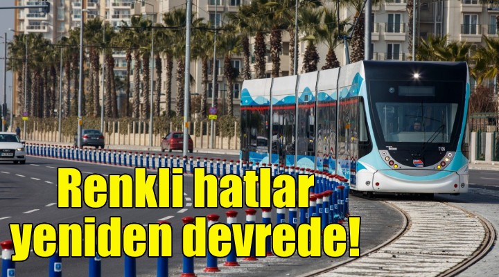 Karşıyaka ve Çiğli tramvaylarında normal sefer düzenine geçildi!