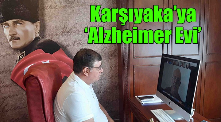 Karşıyaka'ya 'Alzheimer Evi' müjdesi