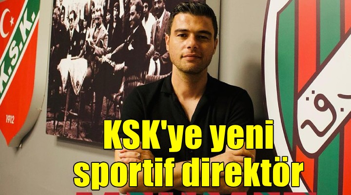 Karşıyaka'ya yeni sportif direktör...