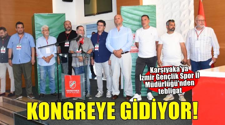 Karşıyaka yine kongreye gidiyor