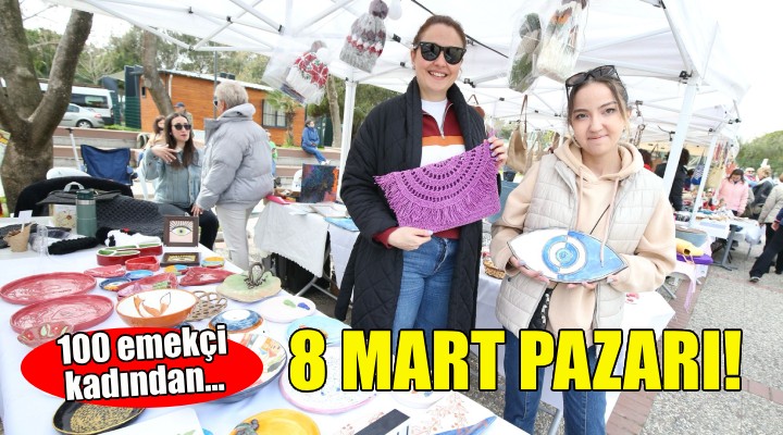 Karşıyaka'da 100 emekçi kadından 8 Mart pazarı!