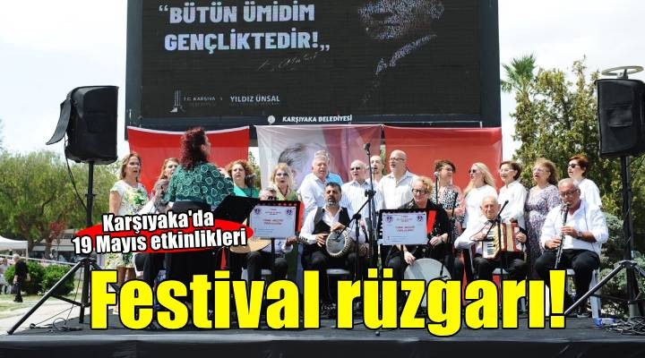 Karşıyaka'da 19 Mayıs festivalle kutlanıyor!