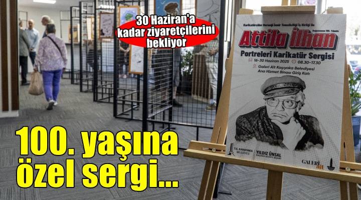 Karşıyaka'da Attila İlhan'ın 100. yaşına özel karikatür sergisi