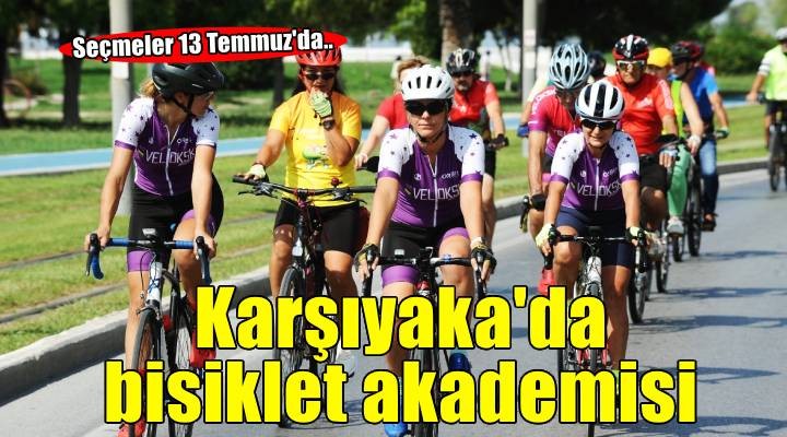 Karşıyaka'da Bisiklet Akademisi kuruluyor!