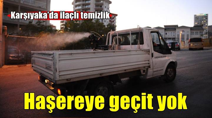 Karşıyaka'da ilaçlama seferberliği