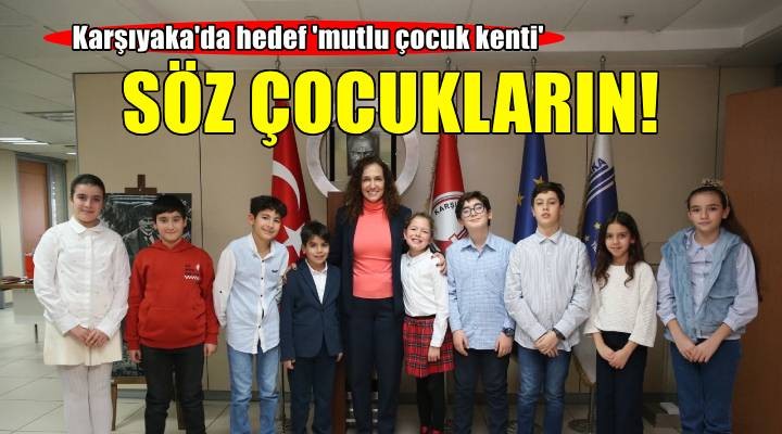 Karşıyaka'da söz çocukların