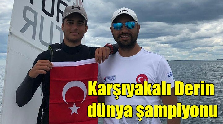 Karşıyakalı Derin dünya şampiyonu