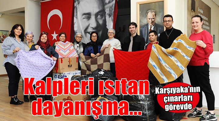 Karşıyakalı çınarlardan kalpleri ısıtan dayanışma