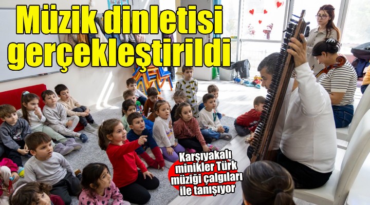 Karşıyakalı minikler Türk müziği çalgıları ile tanışıyor