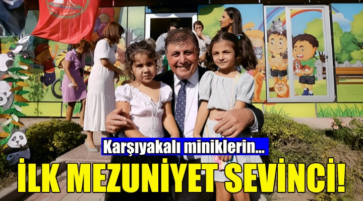 Karşıyakalı miniklerin ilk mezuniyet sevinci!