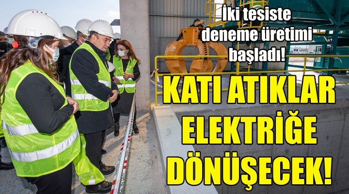 Katı atıklar elektriğe dönüşecek!