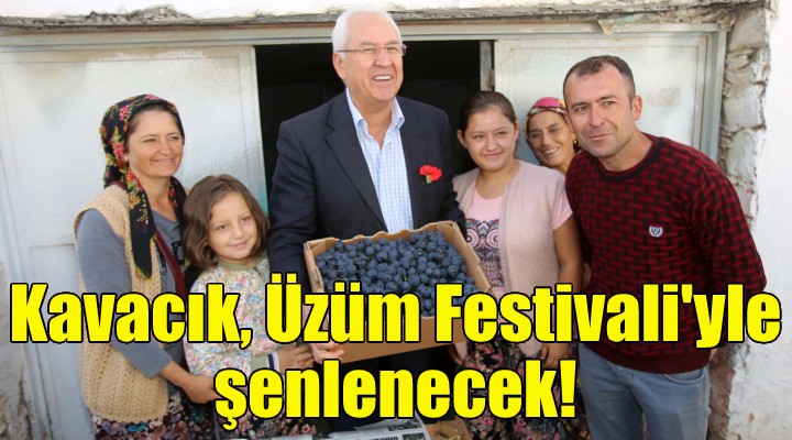 Kavacık, Üzüm Festivali'yle şenlenecek!