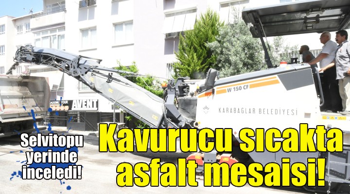 Kavurucu sıcakta asfalt mesaisi!