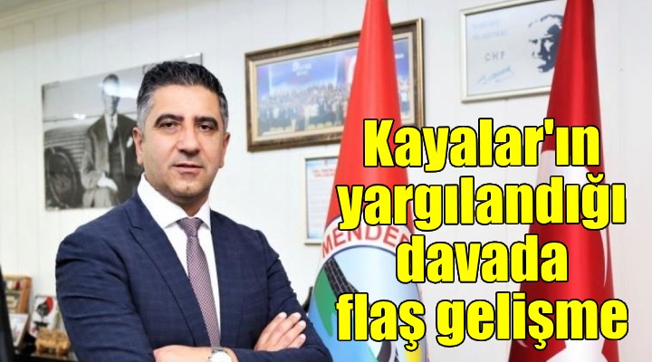 Kayalar'ın yargılandığı davada flaş gelişme...