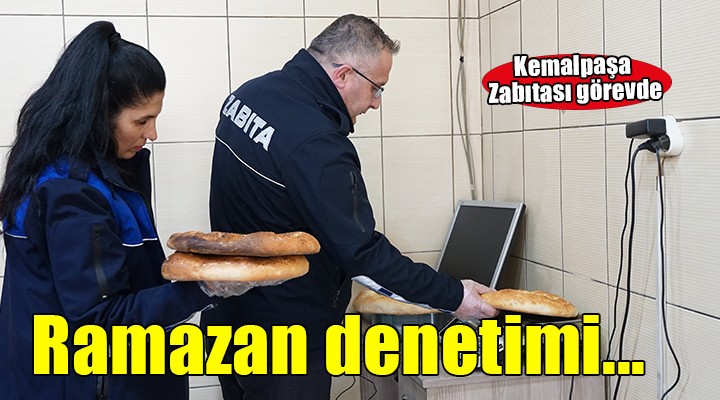 Kemalpaşa'da Ramazan denetimi...