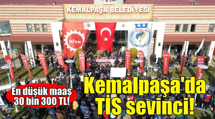 Kemalpaşa'da TİS sevinci!