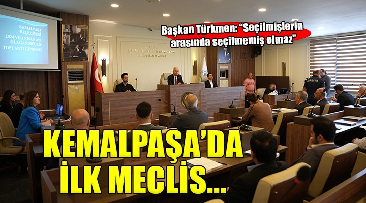 Kemalpaşa'da ilk meclis...