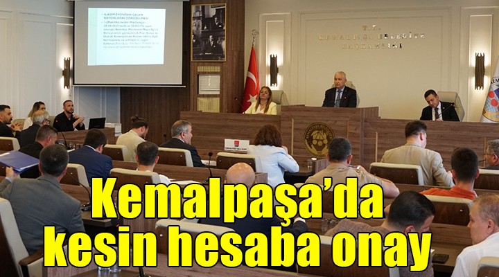 Kemalpaşa'da kesin hesaba onay!