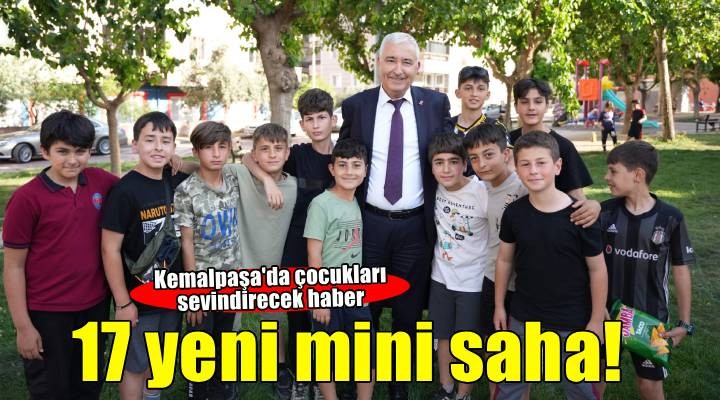 Kemalpaşa'ya 17 yeni mini futbol sahası
