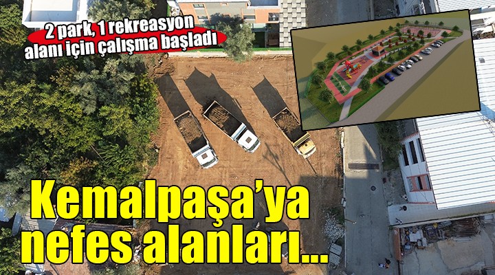 Kemalpaşa'ya 2 yeni park, 1 rekreasyon alanı...