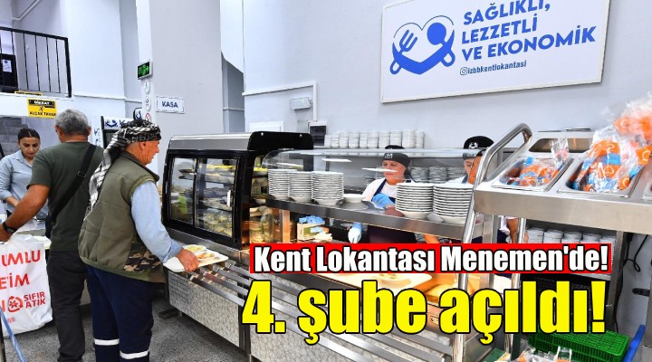 Kent Lokantası yayılıyor... 4. şube Menemen'de açıldı!