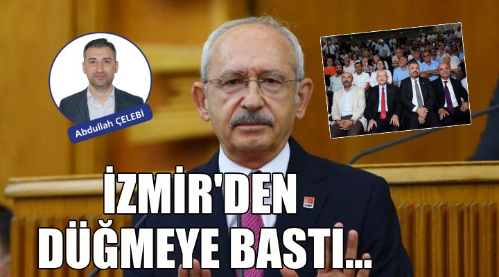 Kılıçdaroğlu İzmir'den düğmeye bastı...