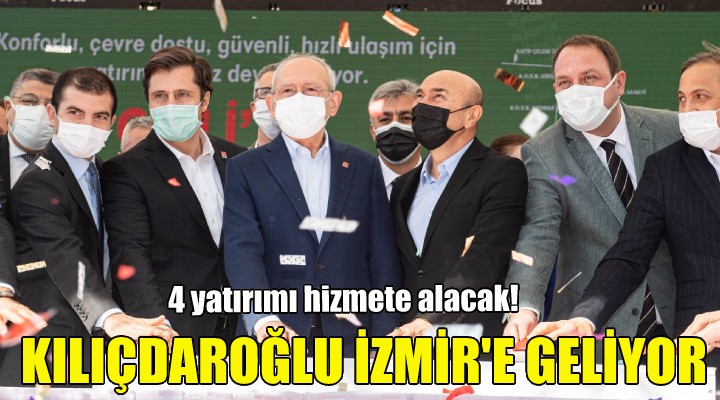 Kılıçdaroğlu İzmir'e geliyor!