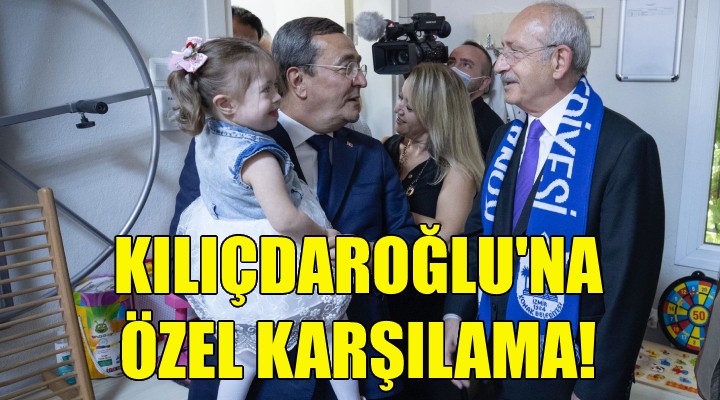 Kılıçdaroğlu'na özel karşılama!