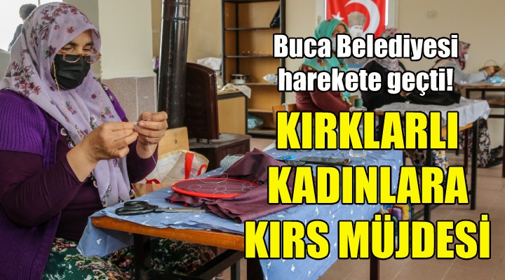 Kırklar'da yaşayan kadınlara kurs müjdesi!