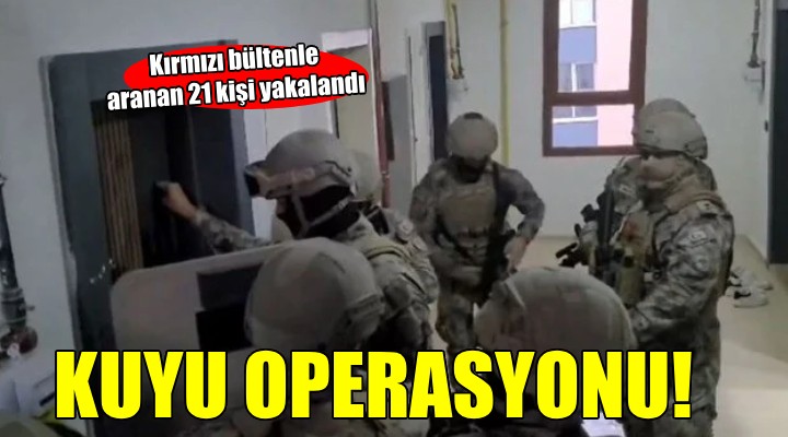 Kırmızı bültenle aranan 25 kişi yakalandı...