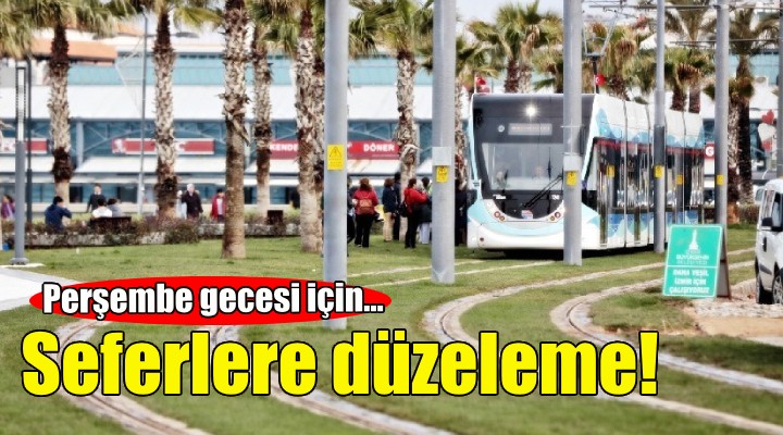 Konak Tramvayı’nda perşembe gecesi geçici düzenleme!