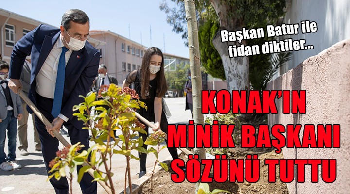 Konak'ın minik başkanı sözünü tuttu!