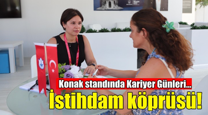 Konak standında istihdam köprüsü!