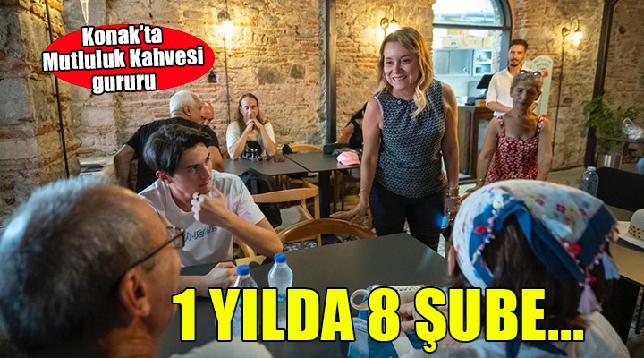 Konak'ta 1 yılda 8 mutluluk şubesi...