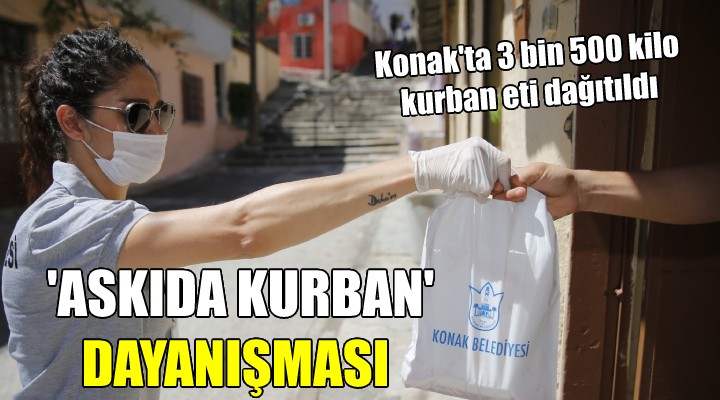 Konak'ta 'Askıda Kurban' dayanışması