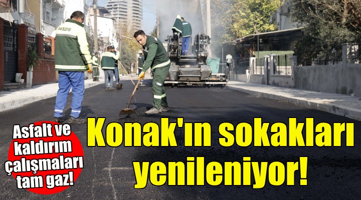 Konak'ta asfalt ve kaldırım çalışmaları tam gaz!